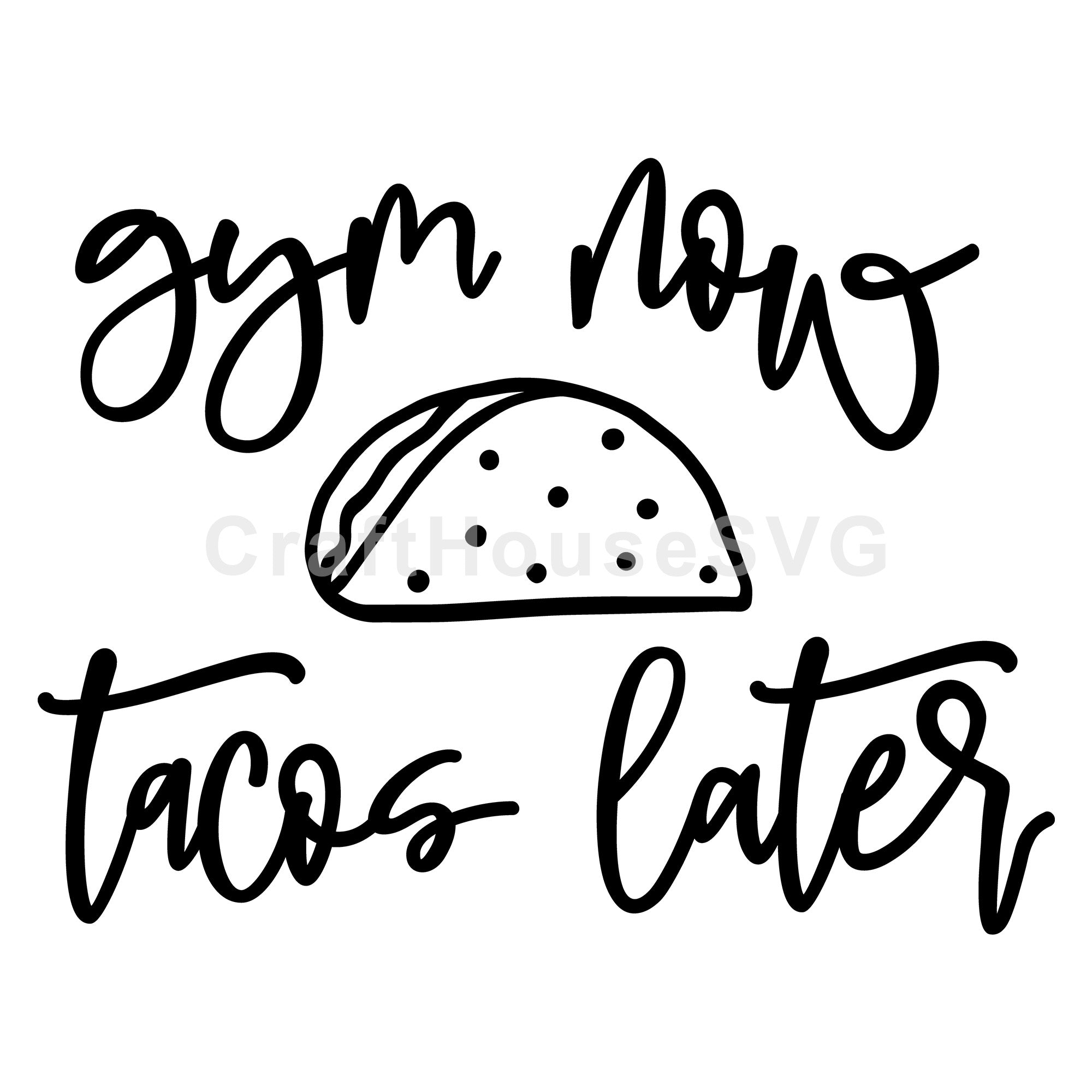 Gym now tacos later SVG | A Gym SVG cut file | M44F