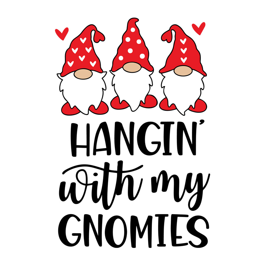 Hangin' With My Gnomies SVG design for Cricut, Silhouette, laser cutting, vinyl, sublimation, Valentine gnome crafts, and DIY projects.