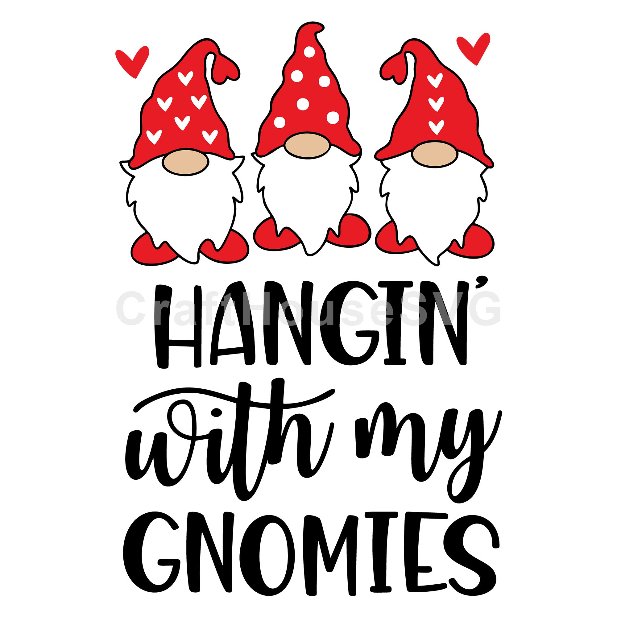 Hangin with my gnomies SVG