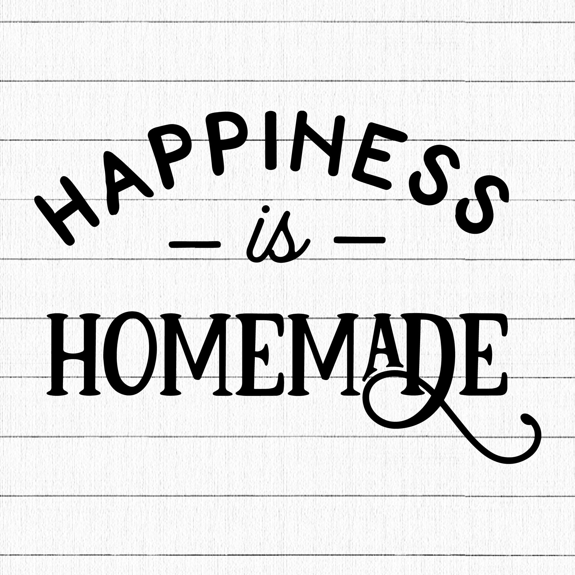 Happiness Is Homemade SVG | M22F7