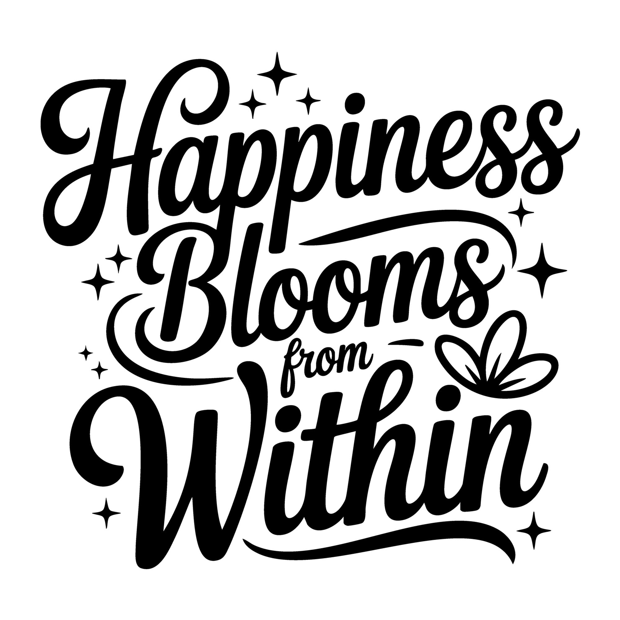 Happiness Blooms from Within SVG