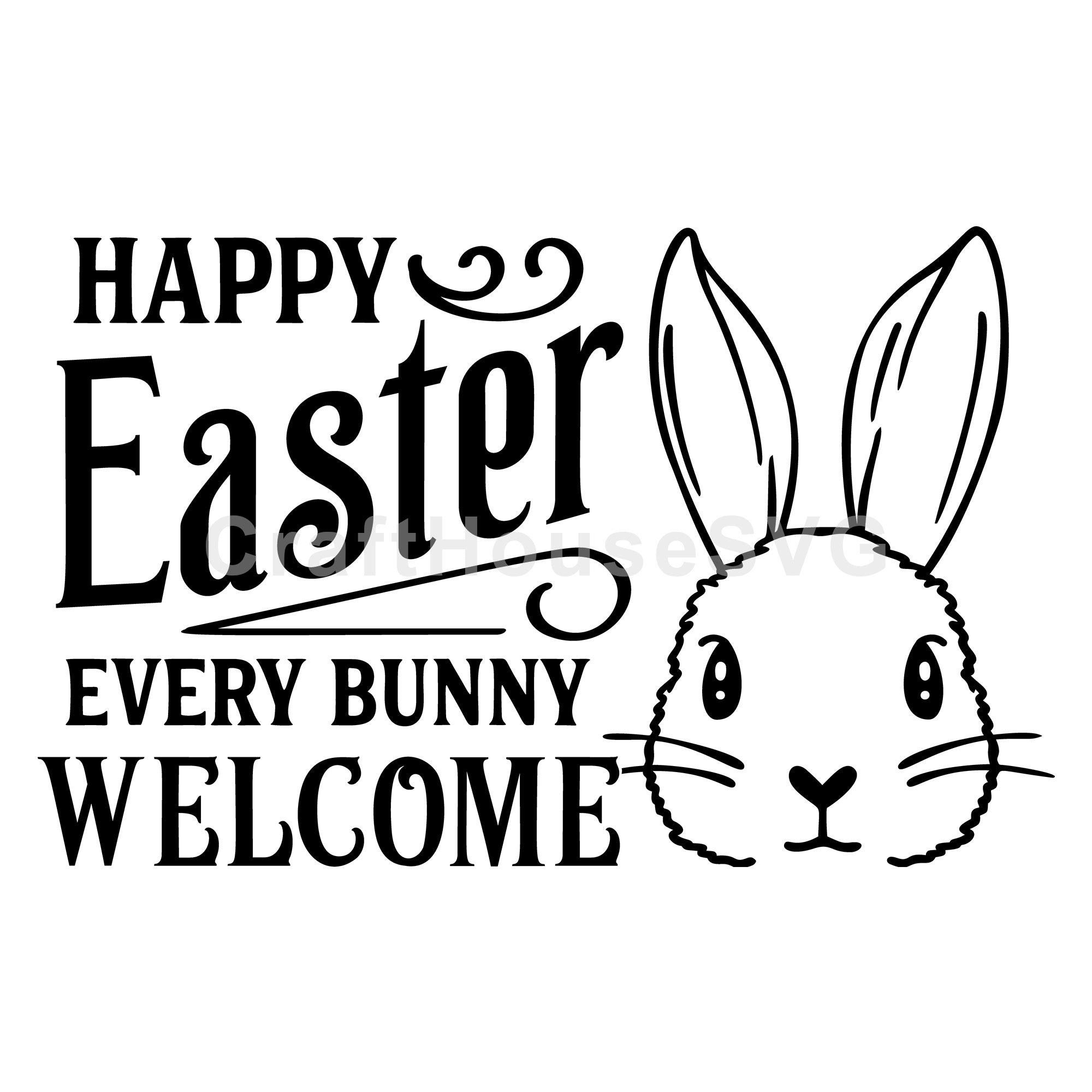 Happy Easter Every Bunny Welcome Sign SVG