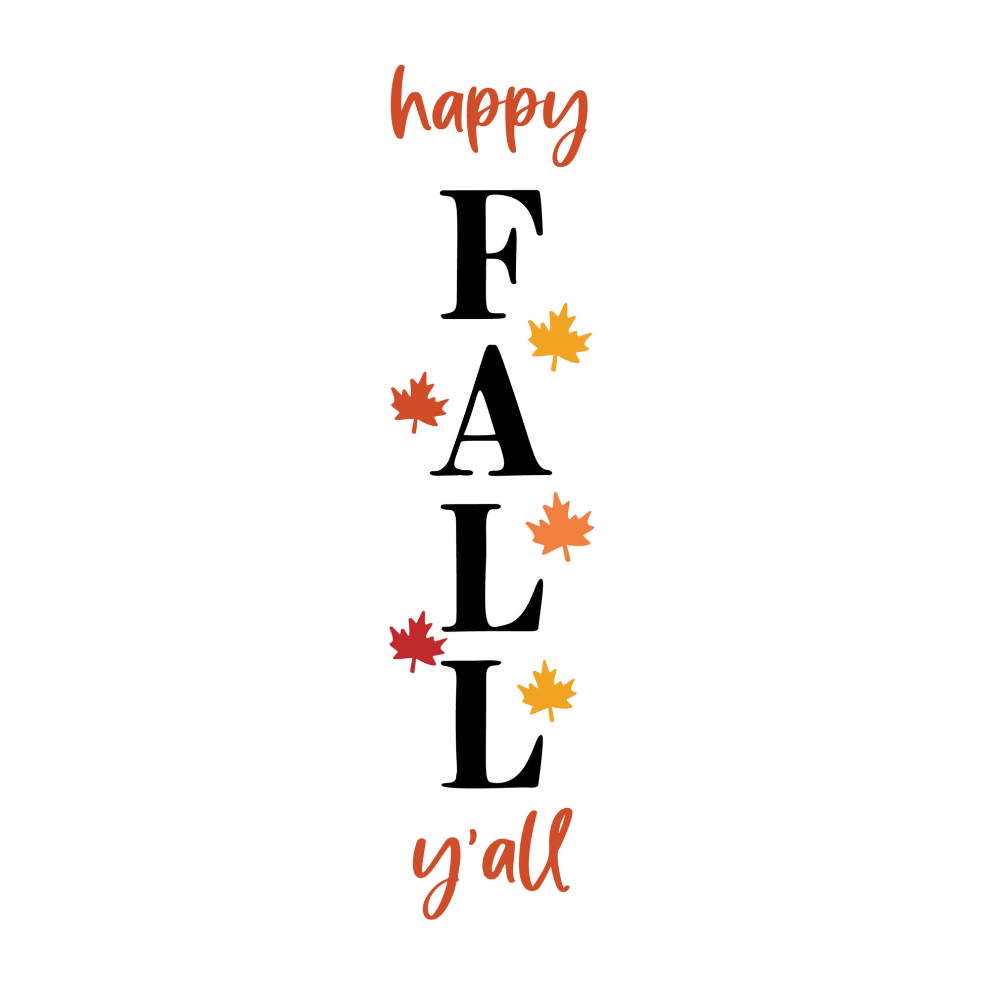 Happy Fall Y'all SVG design for Cricut, Silhouette, laser cutting, vinyl, sublimation, fall welcome signs, and autumn craft projects.