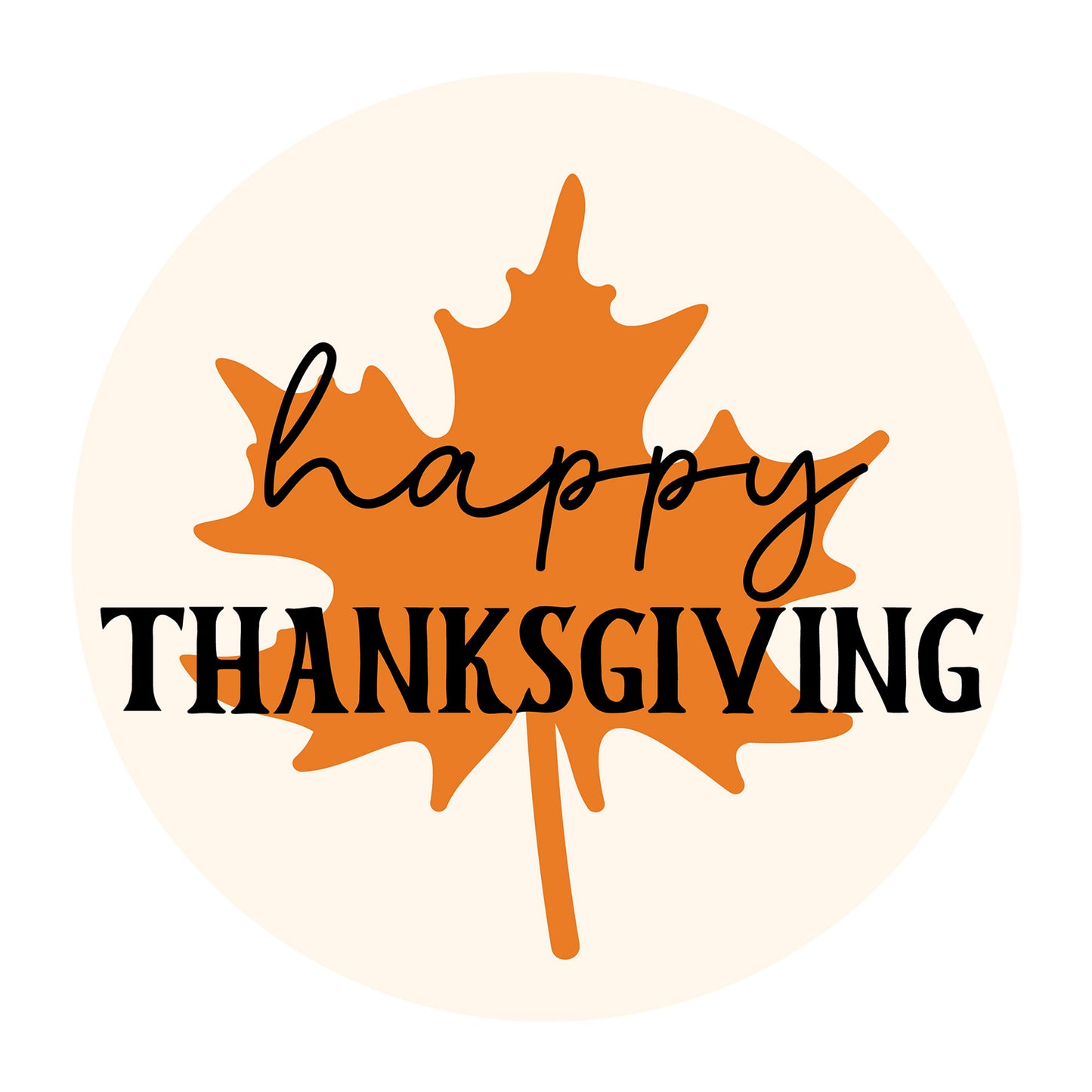 Happy Thanksgiving Maple SVG design for Cricut, Silhouette, laser cutting, vinyl, sublimation, Thanksgiving signs, and fall craft projects.