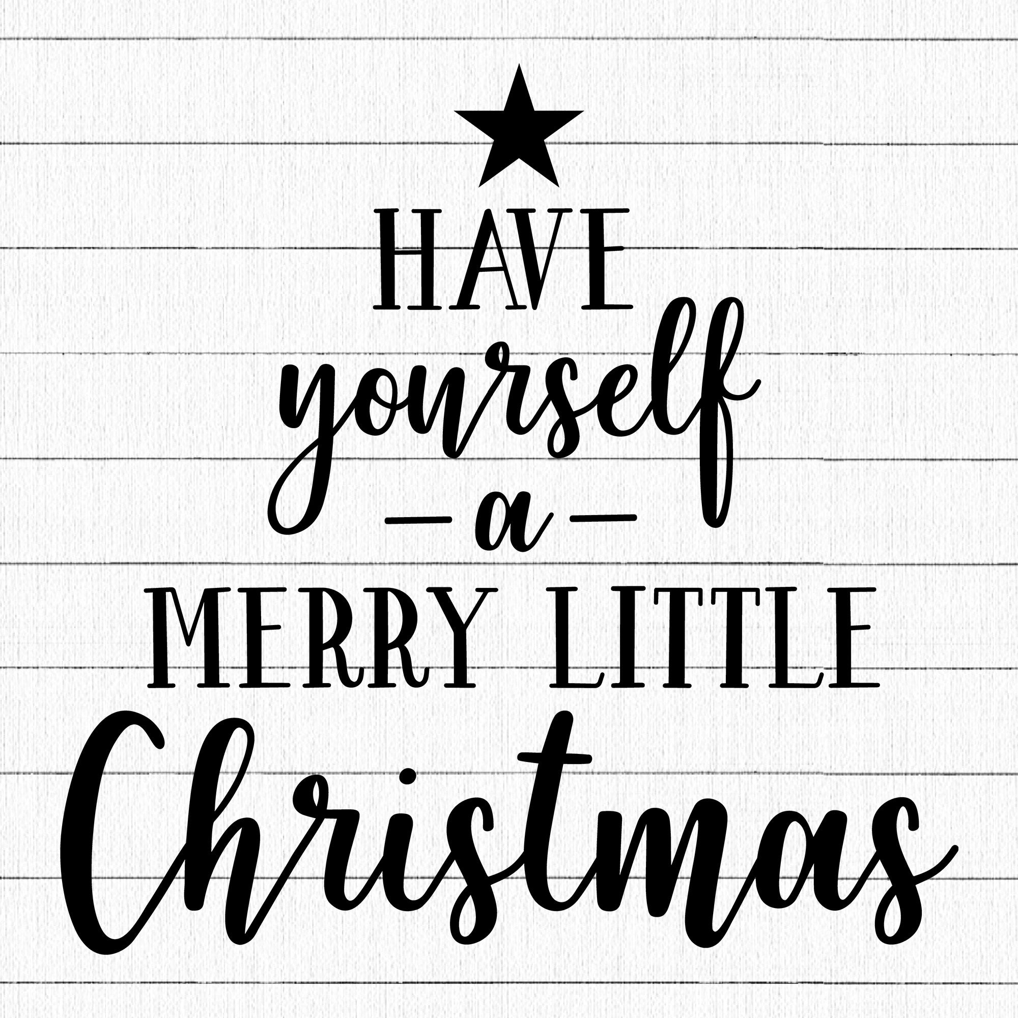 Have Yourself A Little Merry Christmas SVG | M21F22