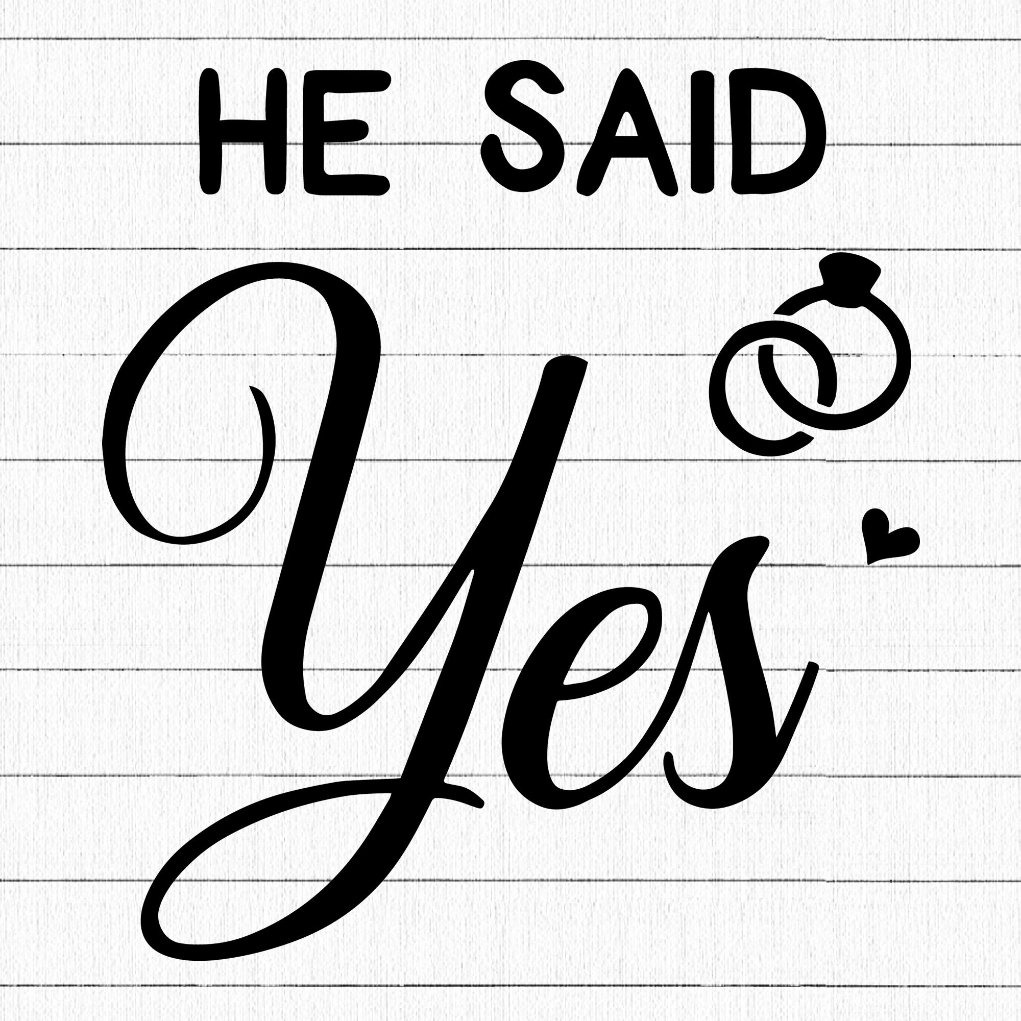 He Said Yes SVG | M27F11