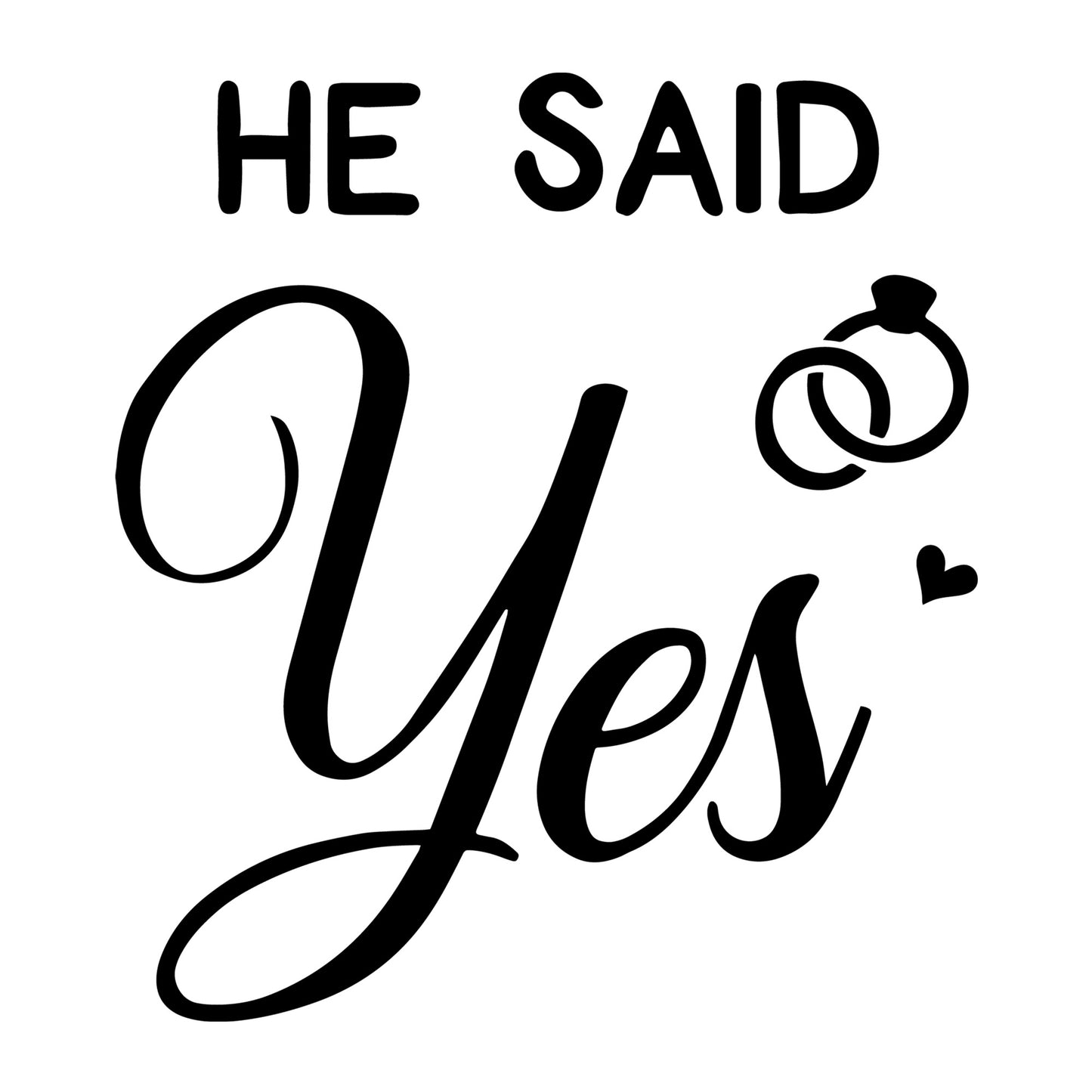 He Said Yes SVG
