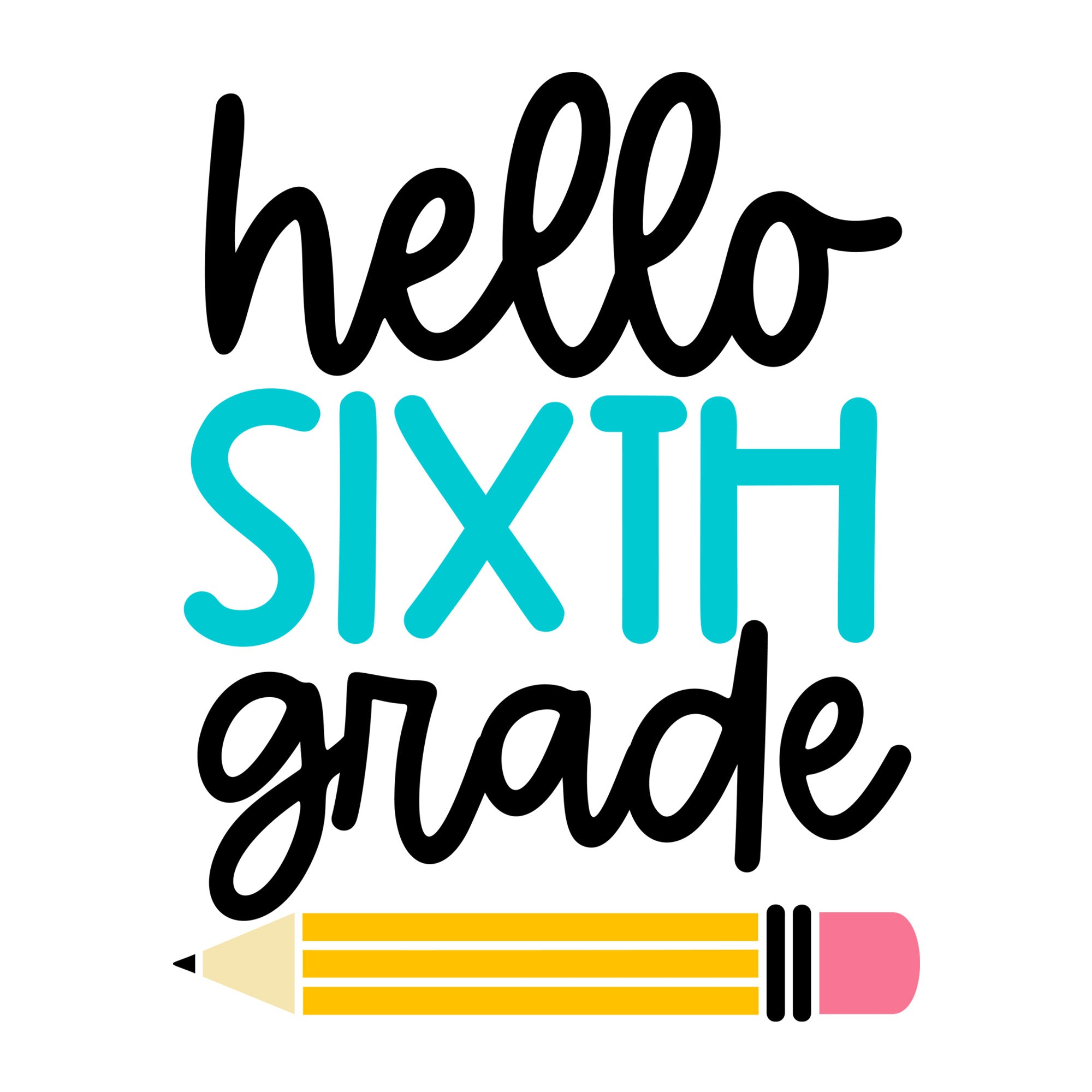 Hello Sixth Grade SVG design for Cricut, Silhouette, laser cutting, vinyl, sublimation, and back to school craft projects.