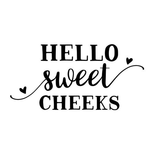 Hello sweet cheeks SVG