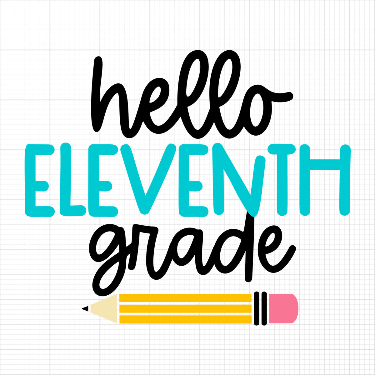 Hello eleventh grade