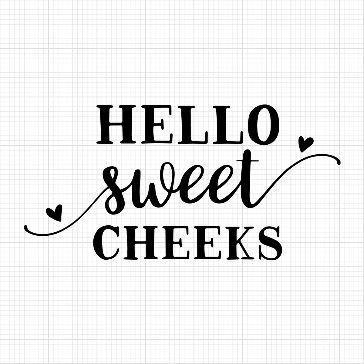 Hello sweet cheeks | bathroom SVG