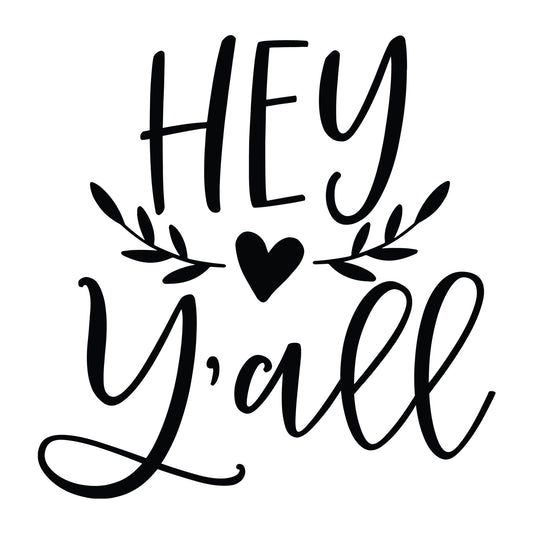 Hey Y'all SVG design for Cricut, Silhouette, laser cutting, vinyl, sublimation, shirts, decals, mugs, and DIY craft projects.