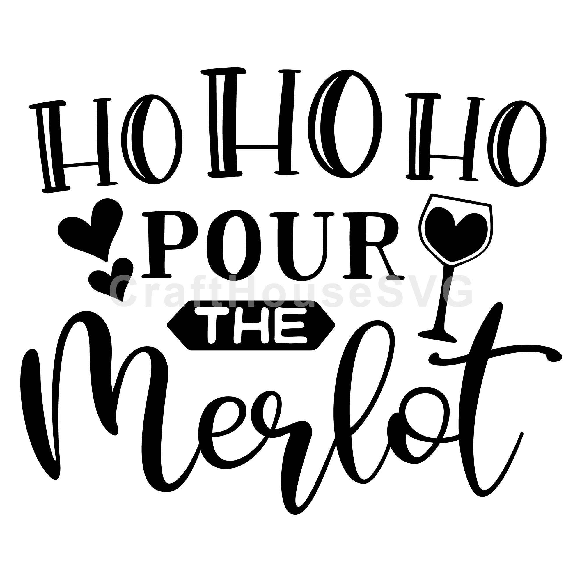 Ho ho ho pour the Merlot SVG