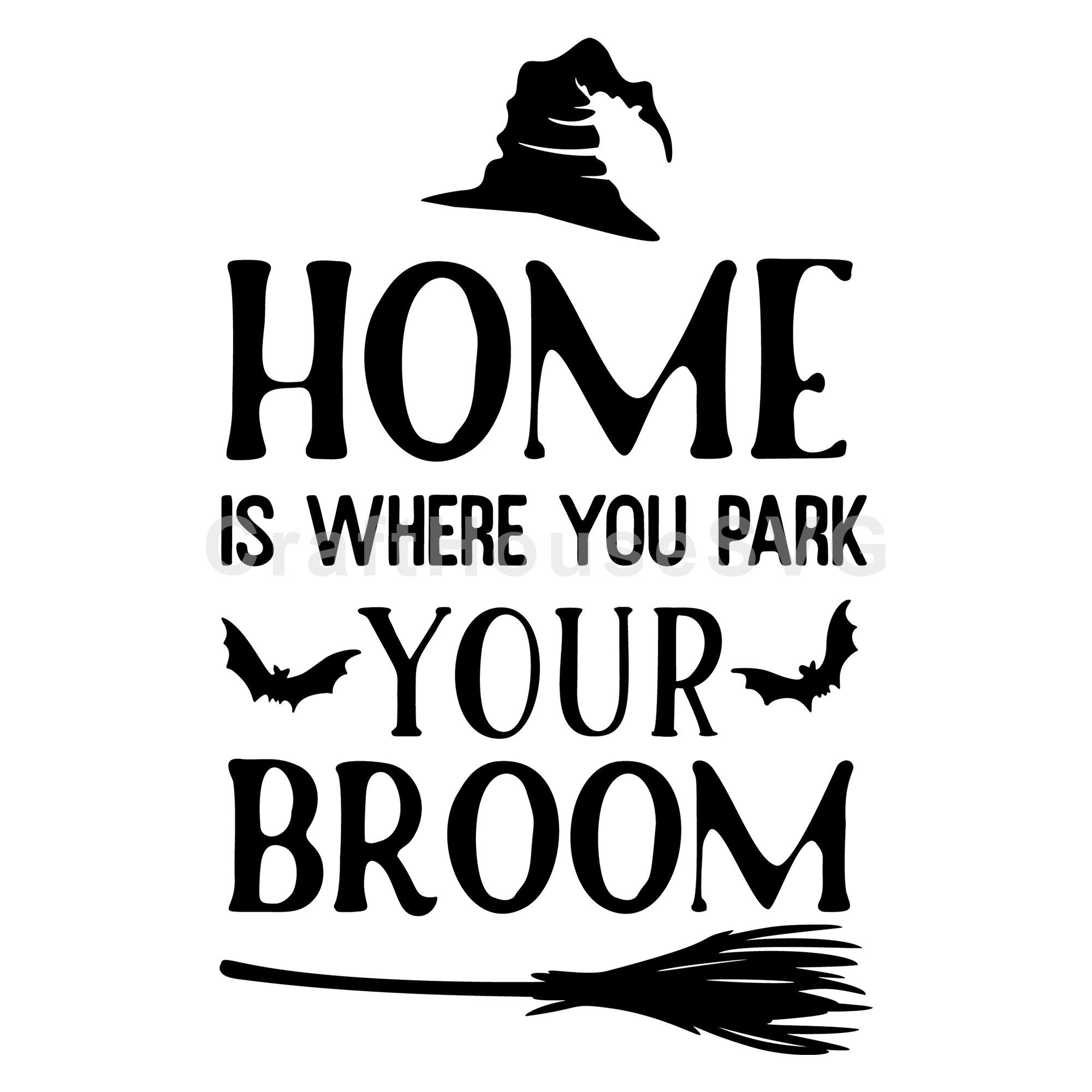 Home Is Where You Park Your Broom SVG