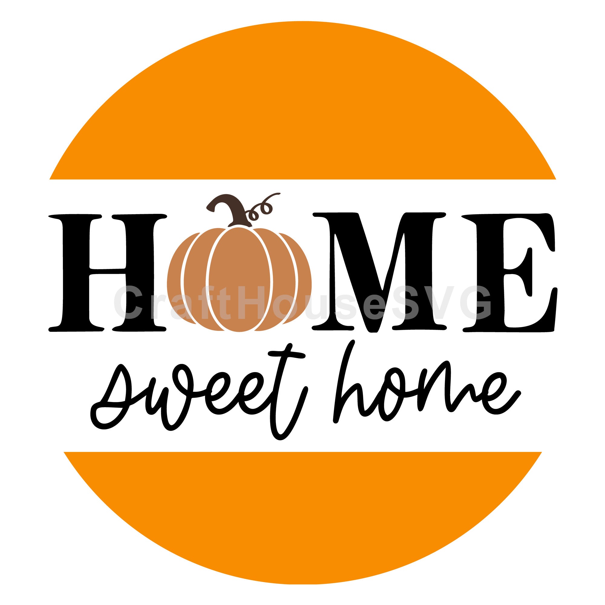 Home Sweet Home Pumpkin Round Sign SVG