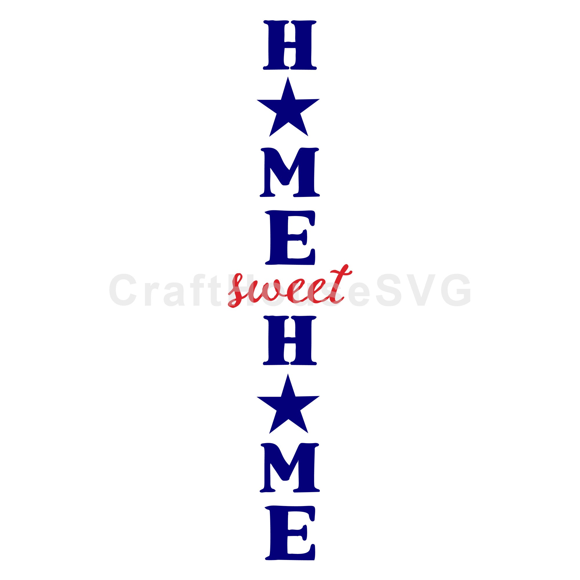 Home Sweet Home SVG Vertical Sign 4th of July