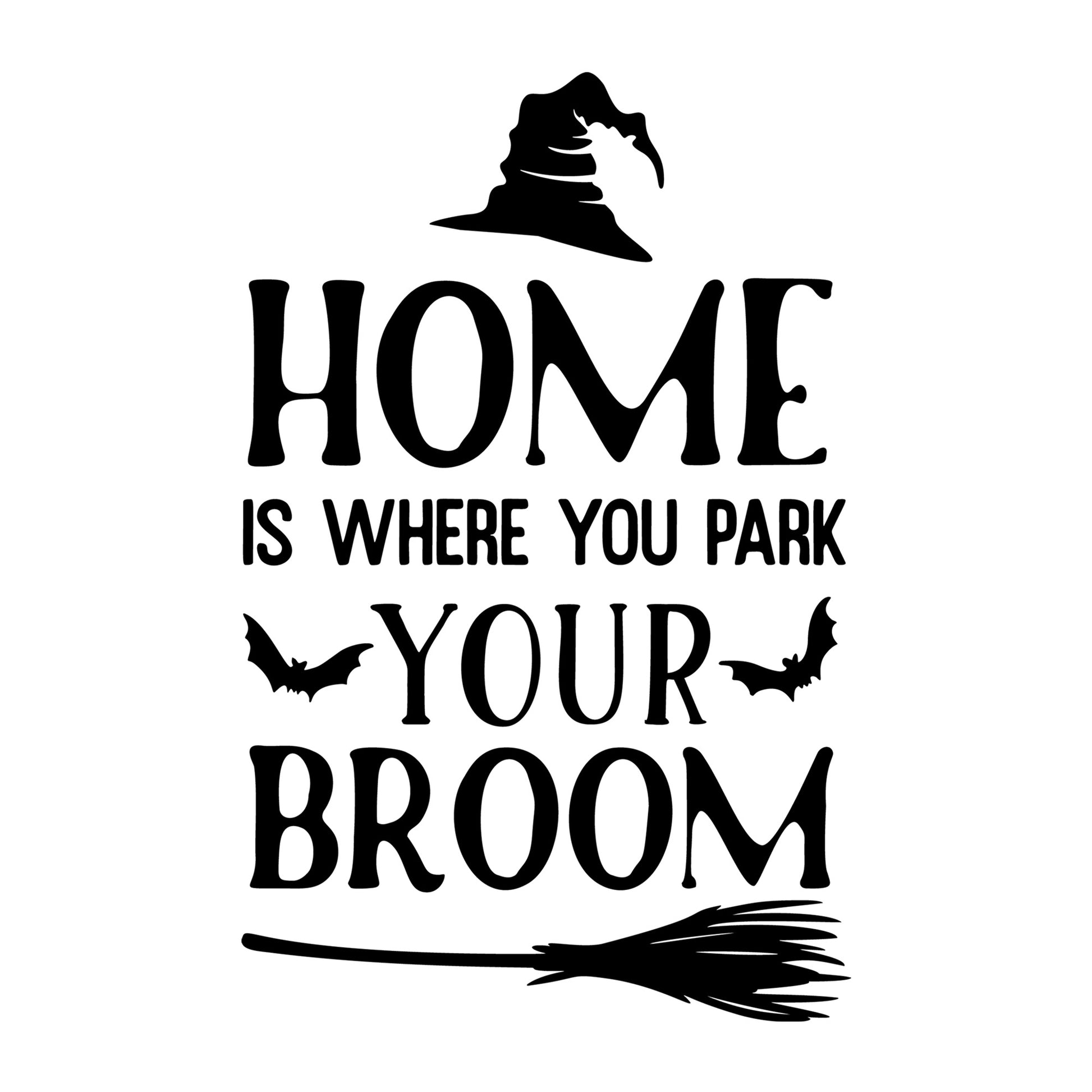 Home Is Where You Park Your Broom SVG design for Cricut, Silhouette, laser cutting, vinyl, sublimation, and Halloween craft projects.
