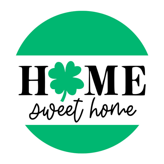 Home Sweet Home St Patricks Day SVG design for Cricut, Silhouette, laser cutting, vinyl, sublimation, and St Patricks Day craft projects.