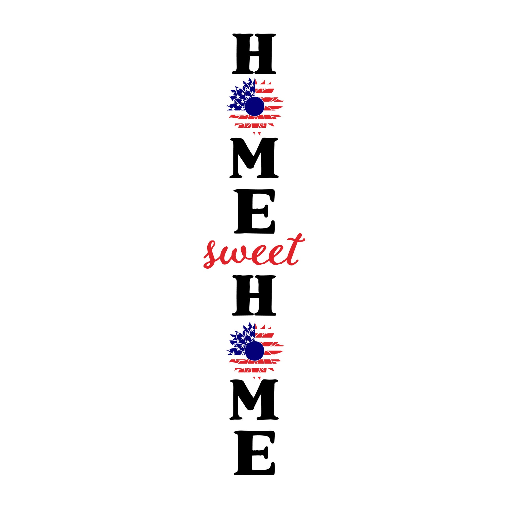 Home Sweet Home Sunflower 4th Of July SVG design for Cricut, Silhouette, laser cutting, vinyl, sublimation, 4th of July, and patriotic craft projects.