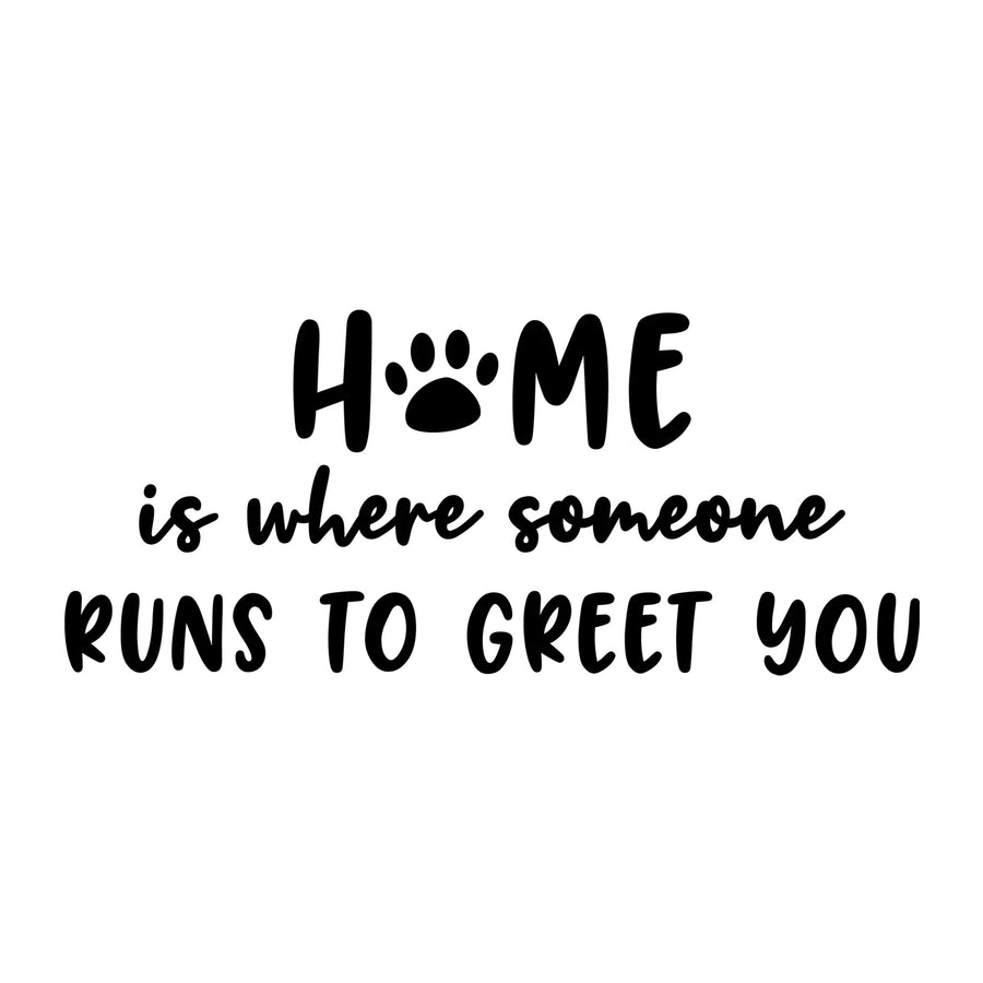 Home is where someone runs to greet you SVG