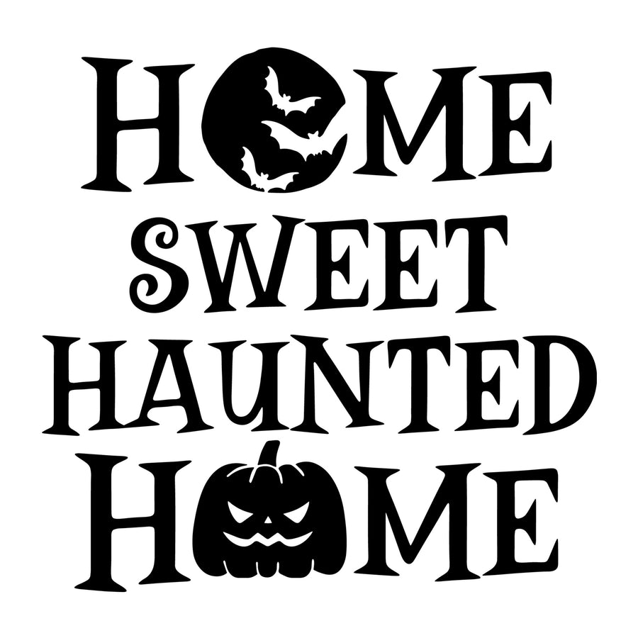 Home Sweet Haunted Home SVG for Cricut, Silhouette, laser cutting, vinyl, sublimation, Halloween shirts, signs, decals, mugs, and DIY craft projects.