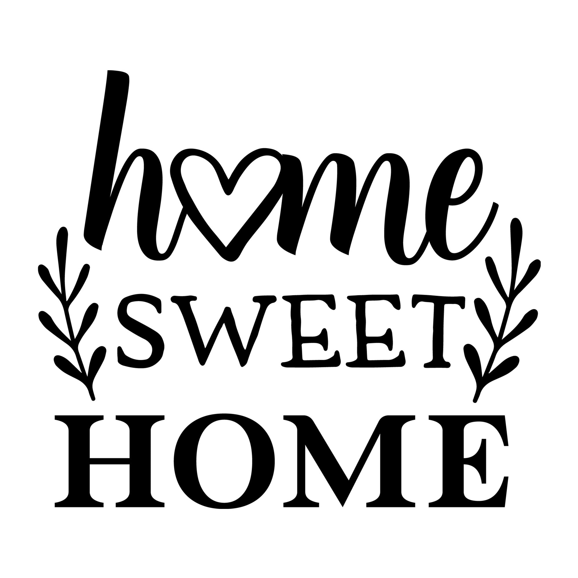 Home Sweet Home SVG design for Cricut, Silhouette, laser cutting, vinyl, sublimation, family crafts, and home decor projects.