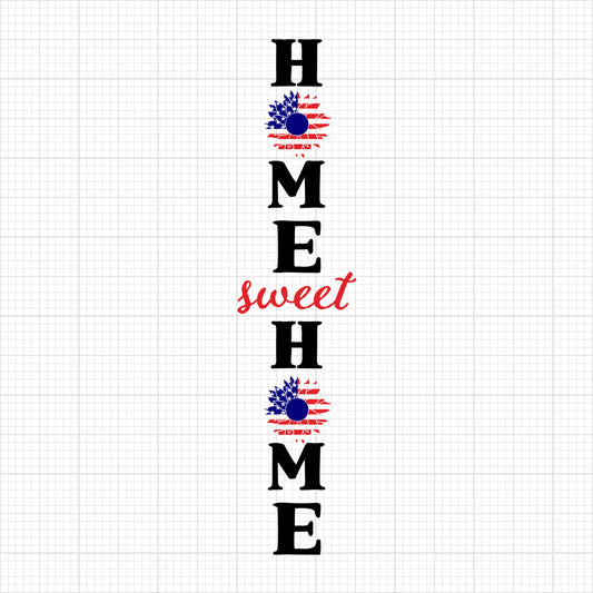 Home Sweet Home Sunflower 4Th Of July