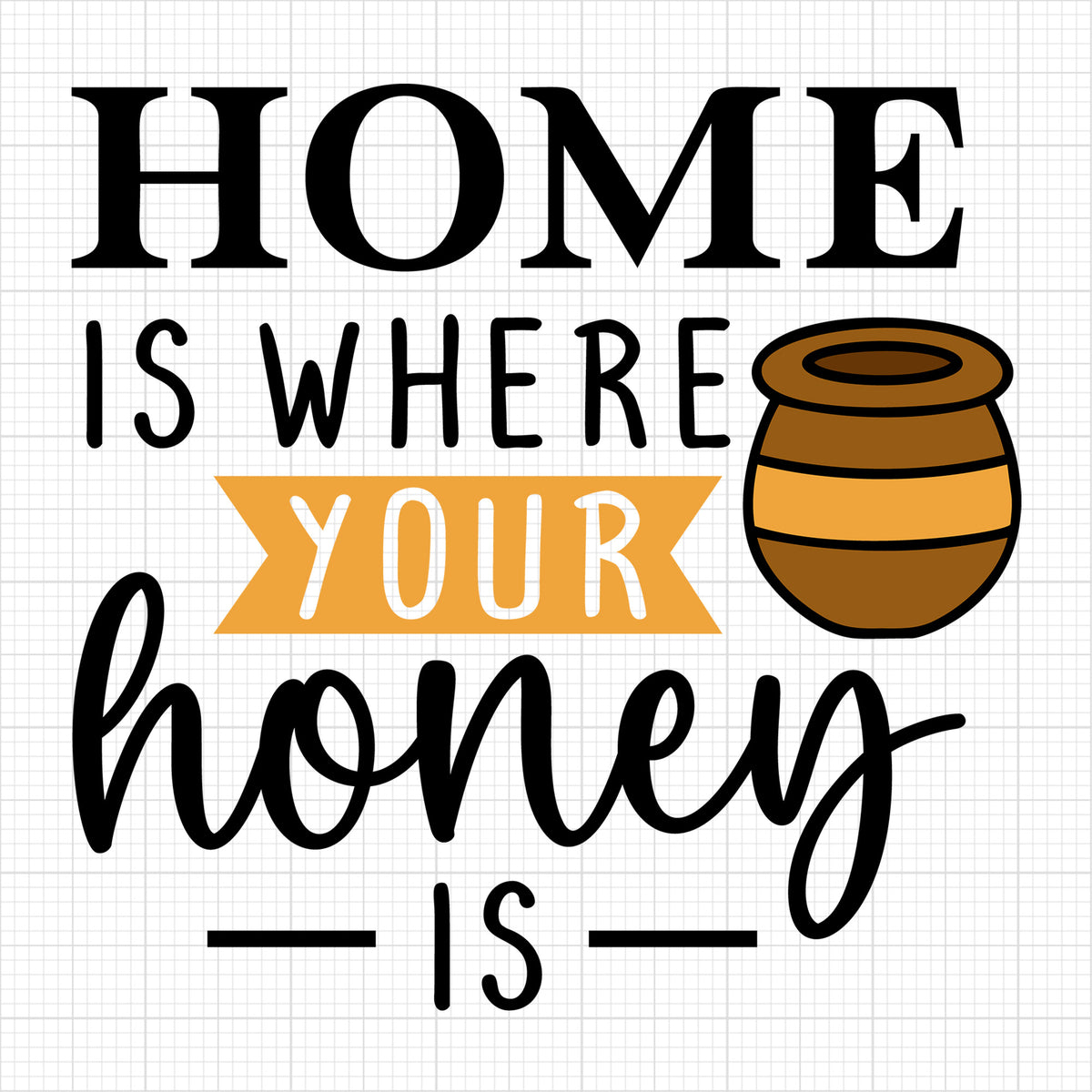 Home is where your honey is