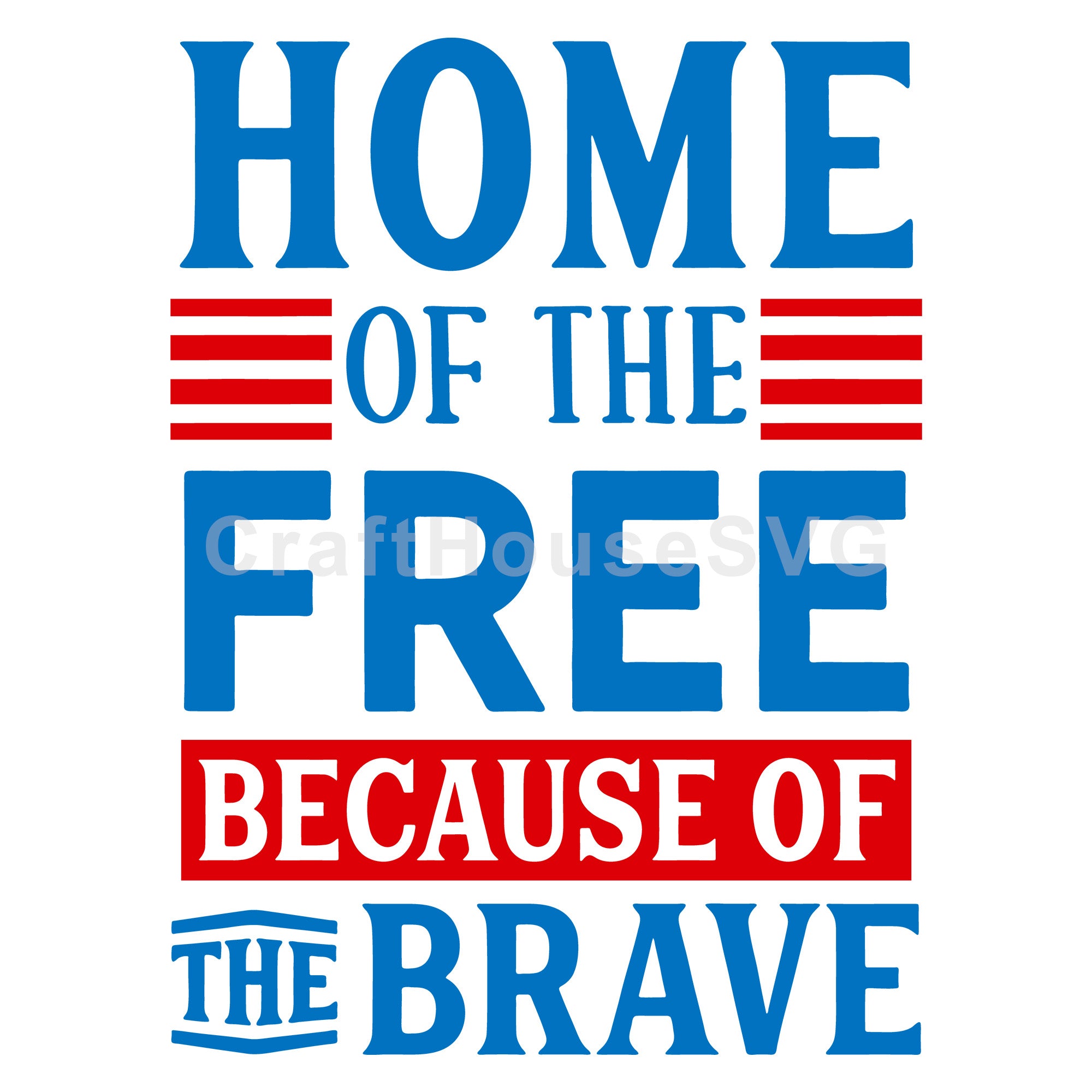 4th of July SVG file | Home of the free because of the brave SVG MF55