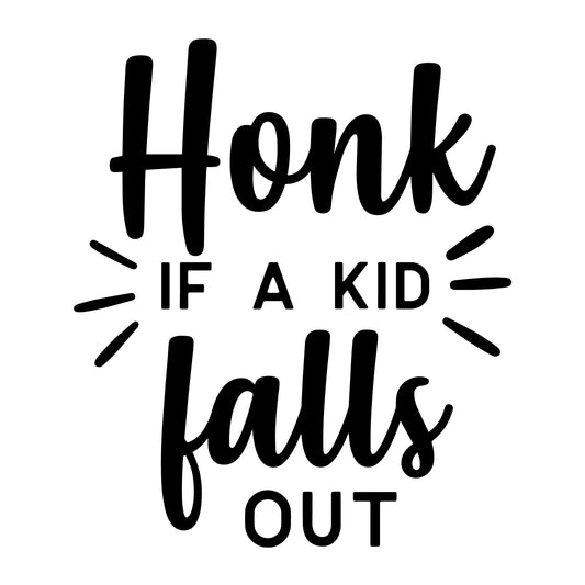 Honk If A Kid Falls Out SVG