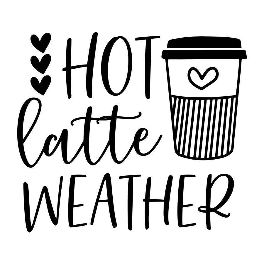 Hot Latte Weather SVG for Cricut, Silhouette, laser cutting, vinyl, sublimation, fall shirts, signs, decals, mugs, and DIY craft projects.