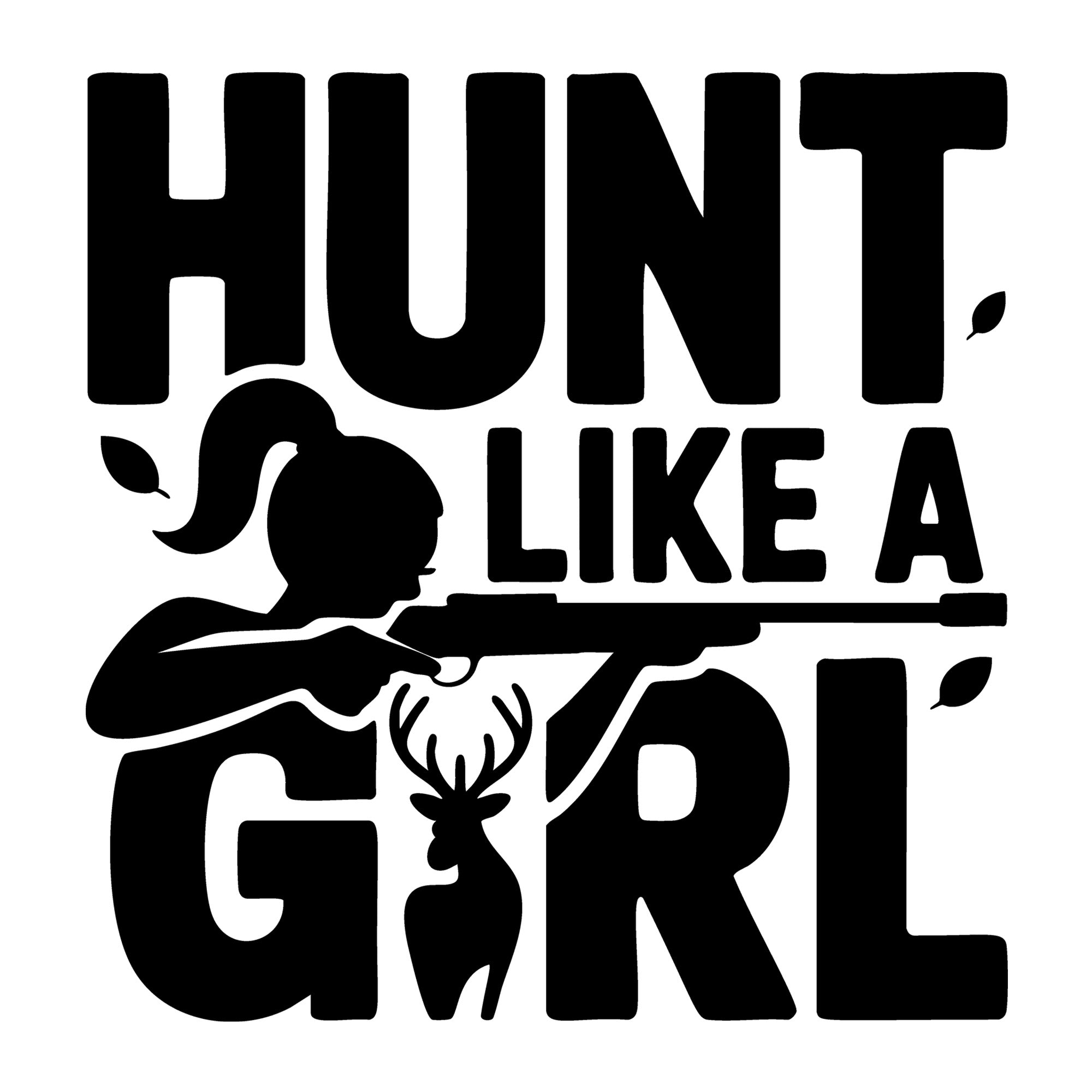 Hunt Like a Girl SVG