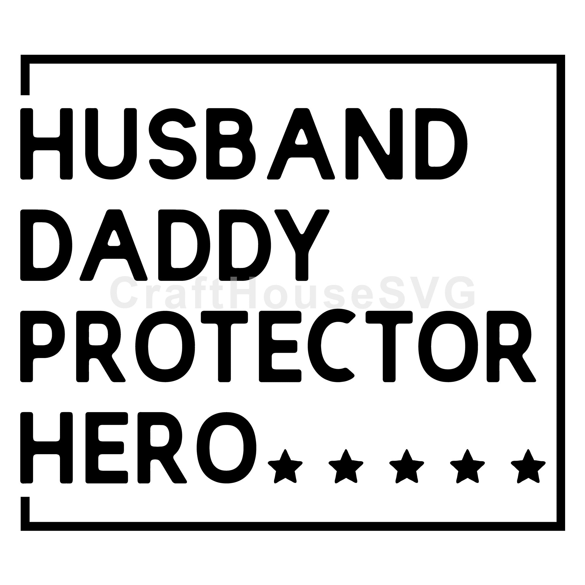 Husband daddy protector hero SVG | M50F | Dad SVG cut file