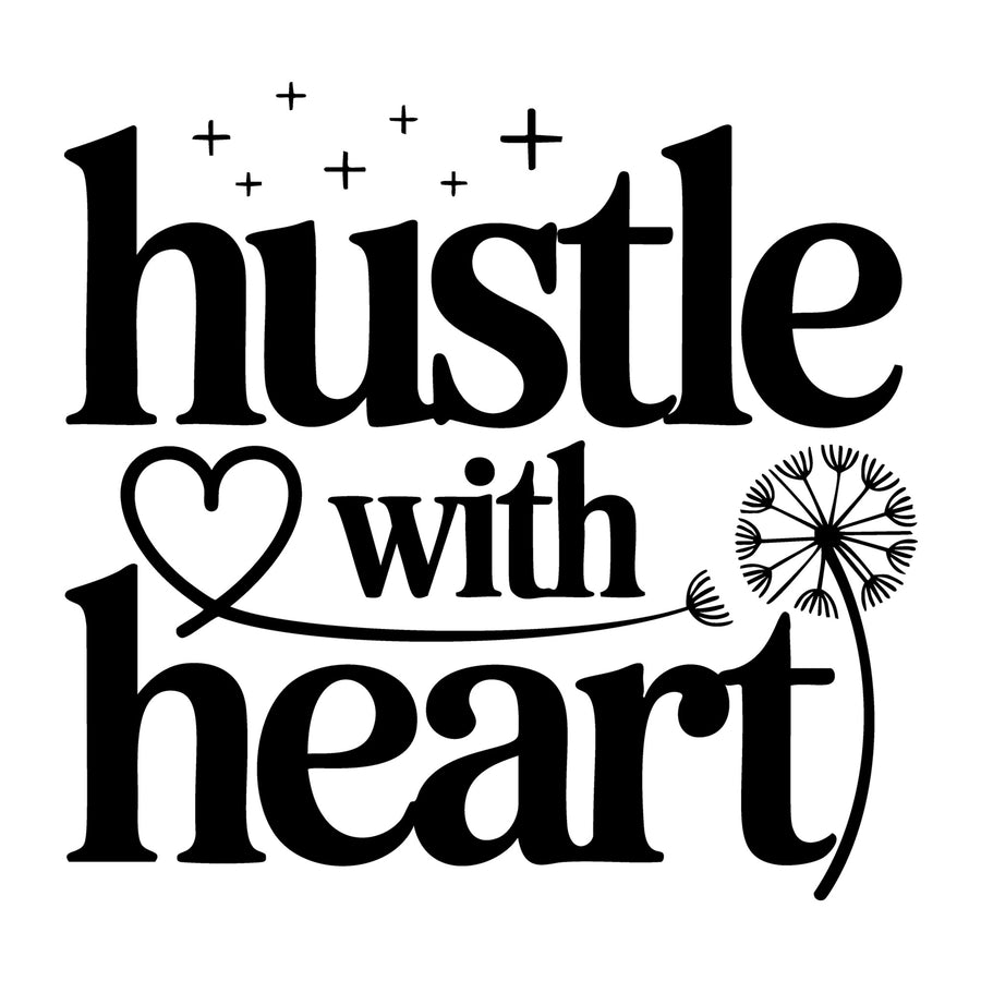 Hustle with Heart SVG