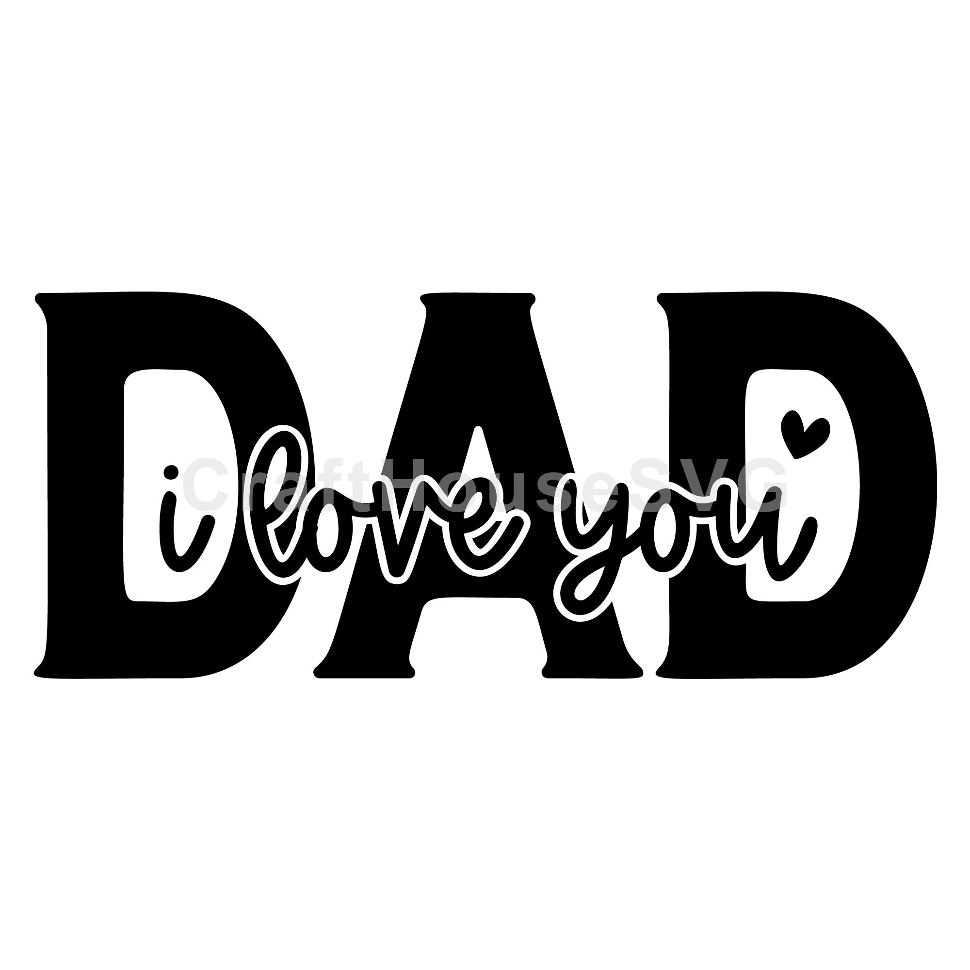 I Love You Dad Cutout SVG