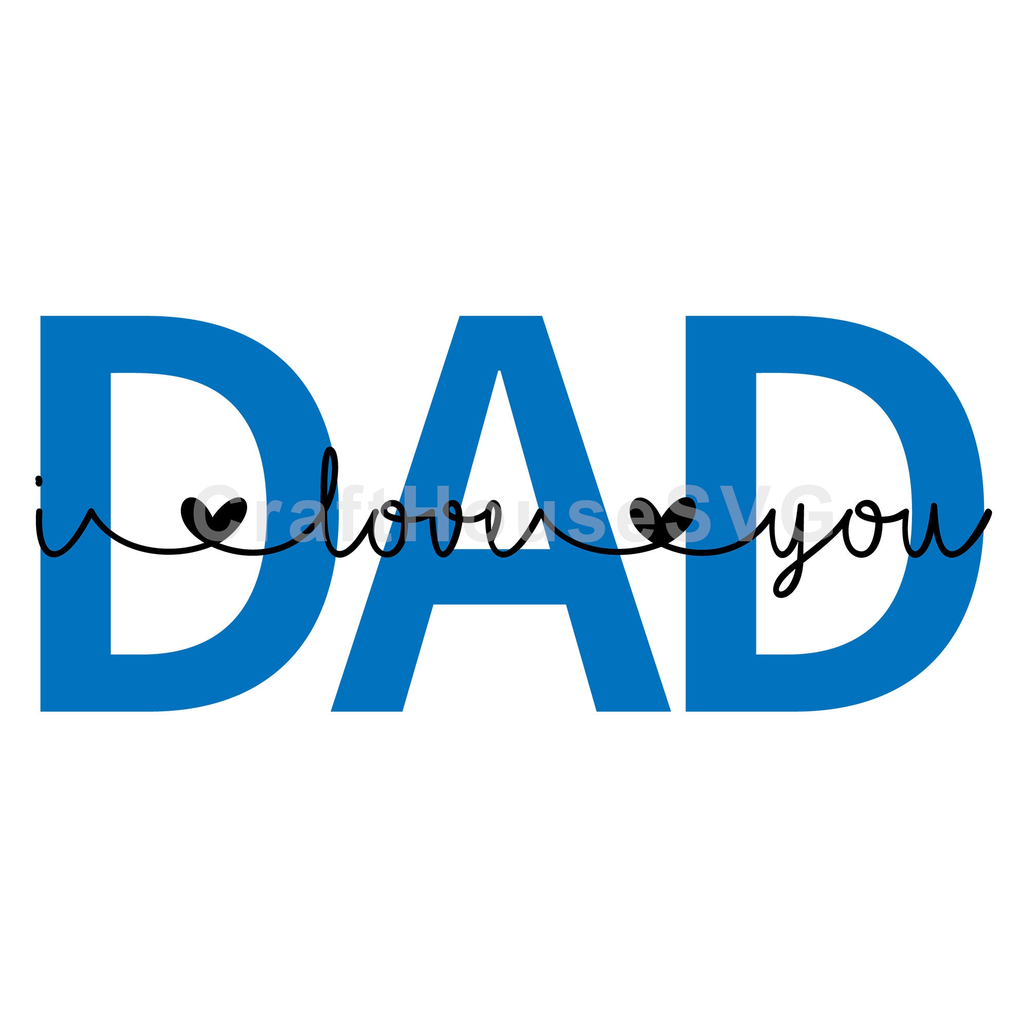 I Love You Dad Cursive SVG