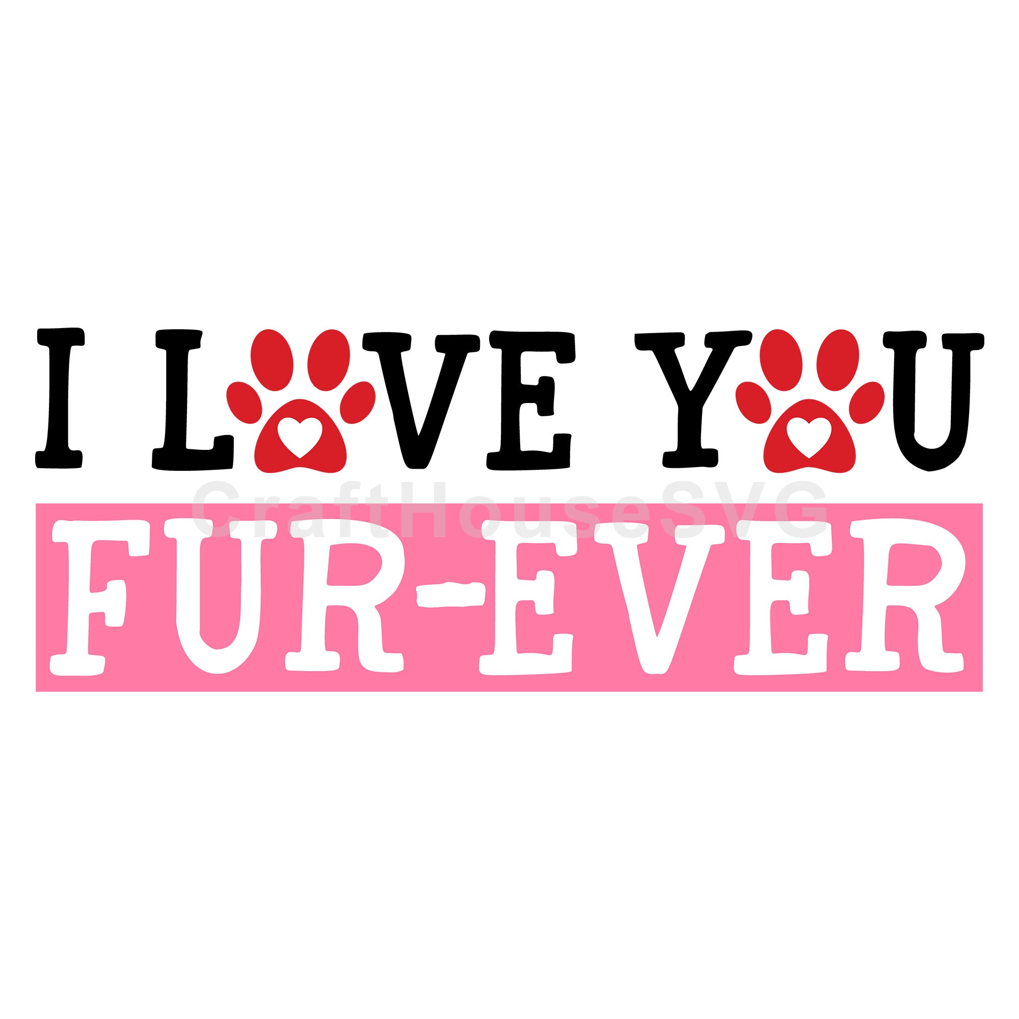 I Love You Furever SVG