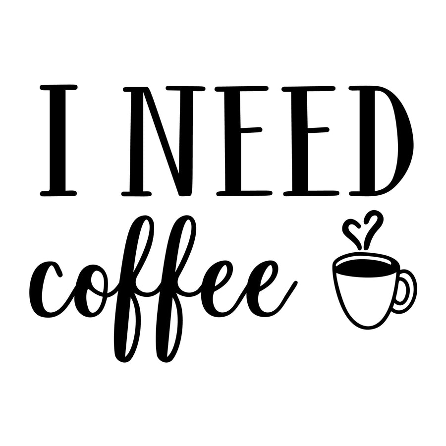 I Need Coffee SVG