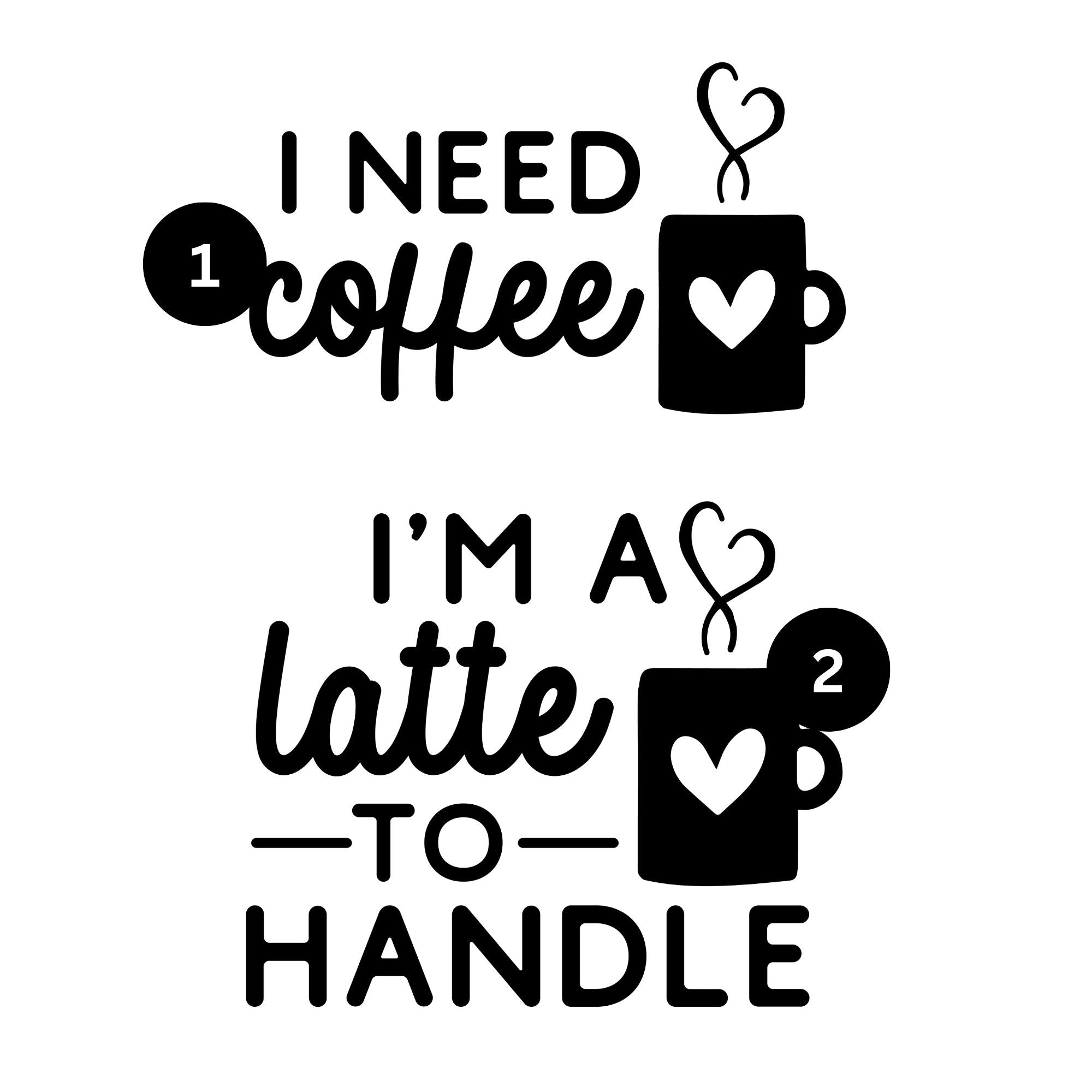 I Need Coffee Mommy and Me SVG