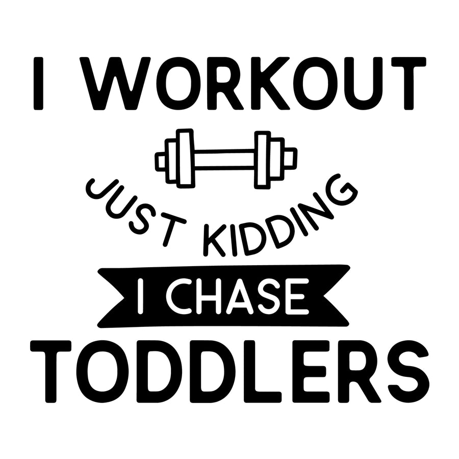 I Workout Just Kidding SVG