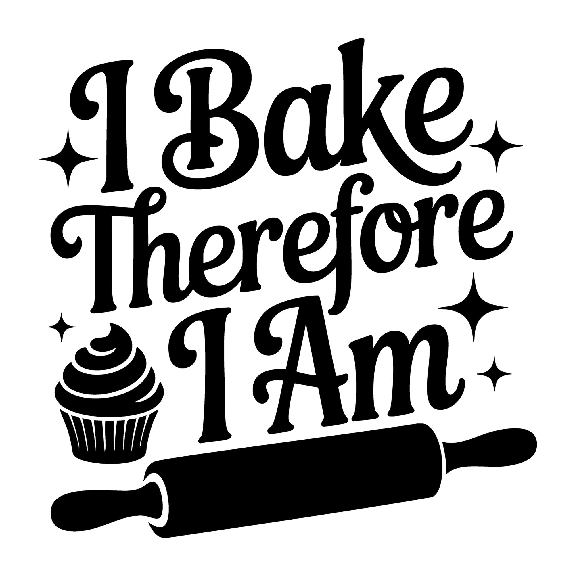 I Bake Therefore I Am SVG