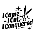 I Came I Cut I Conquered SVG