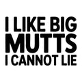 I Like Big Mutts and I Cannot Lie SVG