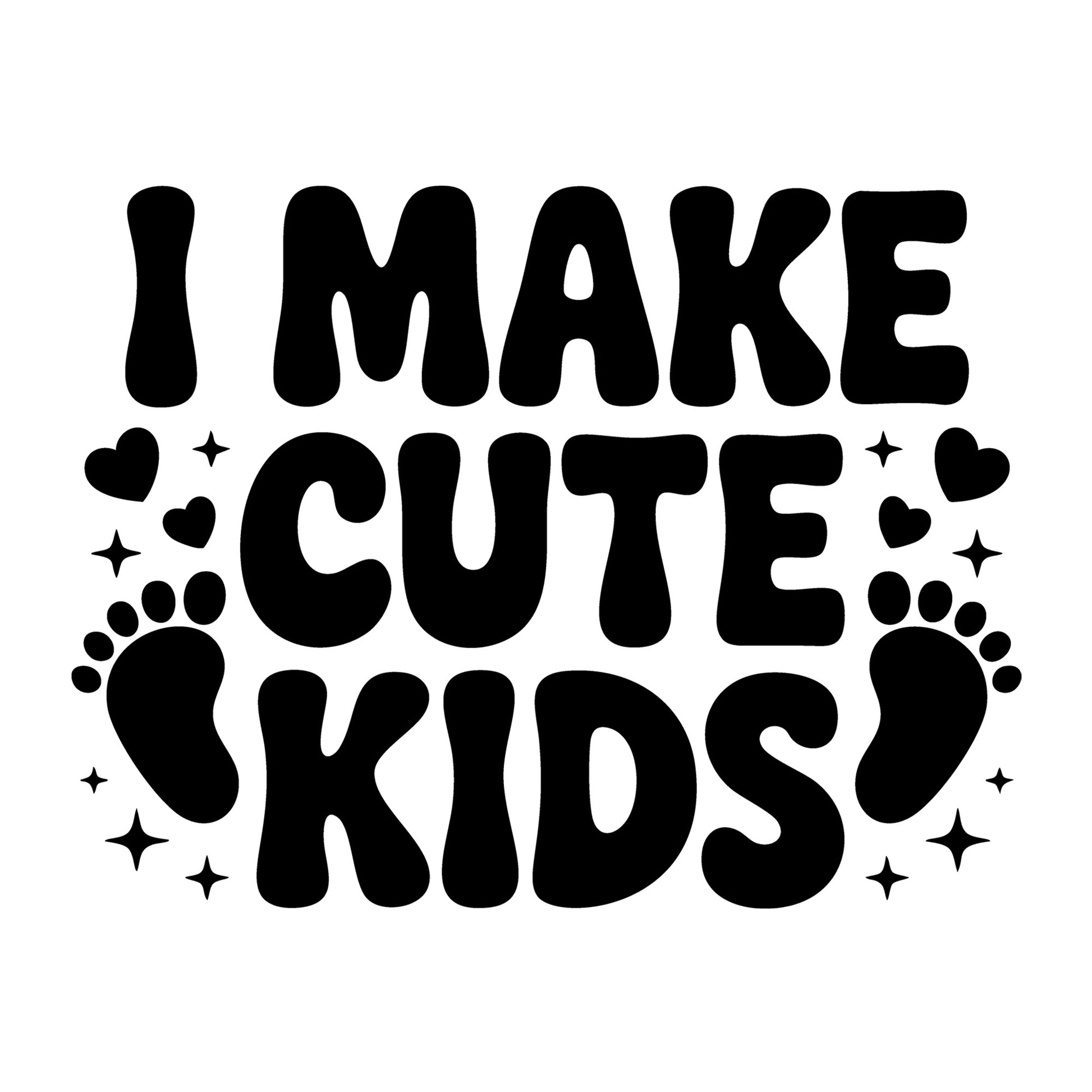 I Make Cute Kids SVG