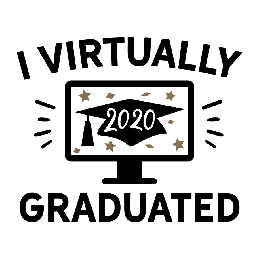 I Virtually Graduated 2020 SVG design for Cricut, Silhouette, laser cutting, vinyl, sublimation, graduation crafts, and DIY projects.
