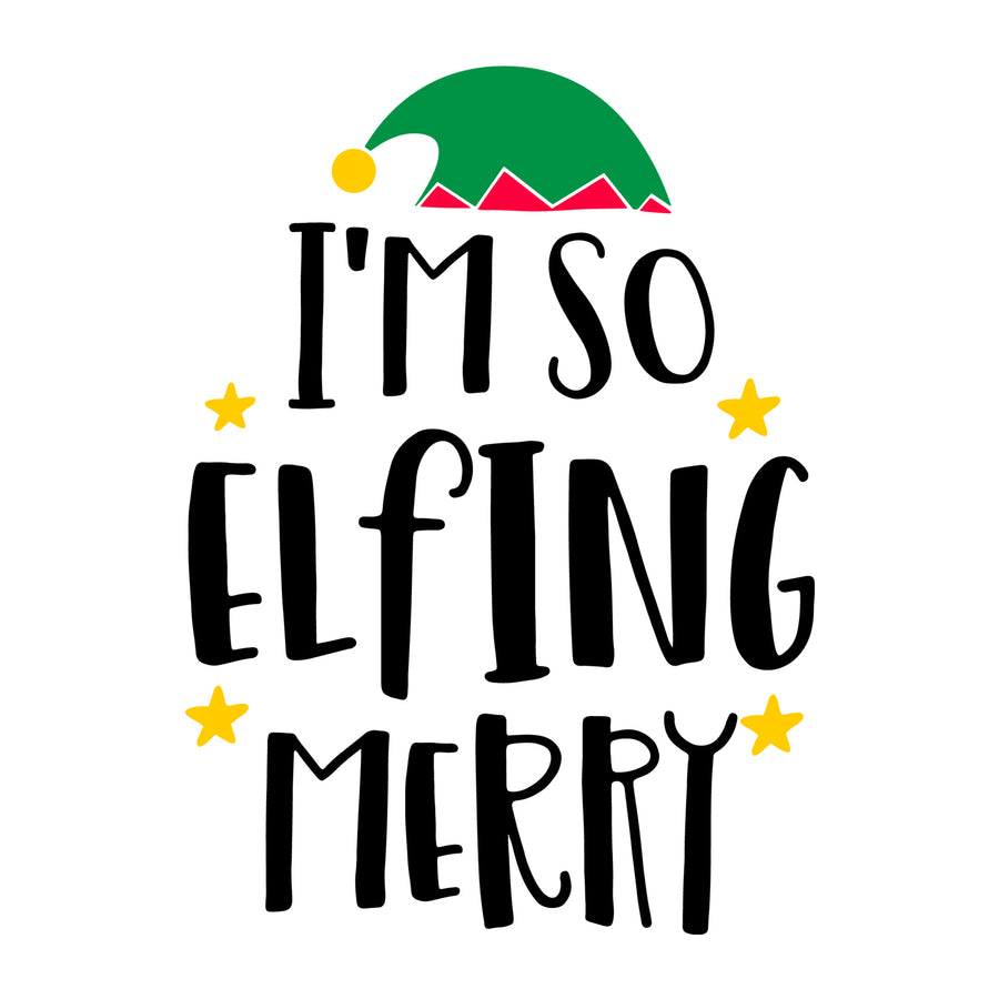 I Am So Elfing Merry SVG for Cricut, Silhouette, laser cutting, vinyl, sublimation, Christmas shirts, signs, decals, mugs, and DIY craft projects.