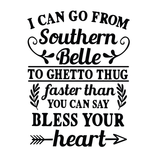I Can Go from Southern Belle SVG design for Cricut, Silhouette, laser cutting, vinyl, sublimation, shirts, decals, mugs, and DIY craft projects.