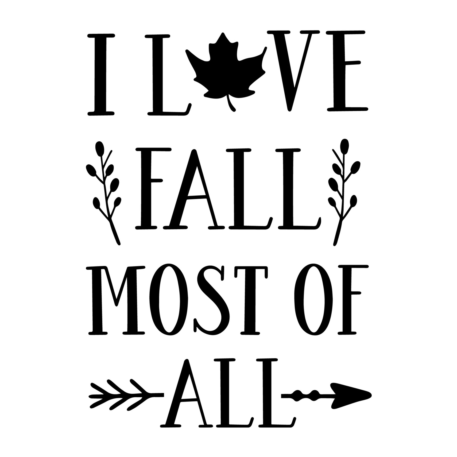 I love fall most of all SVG