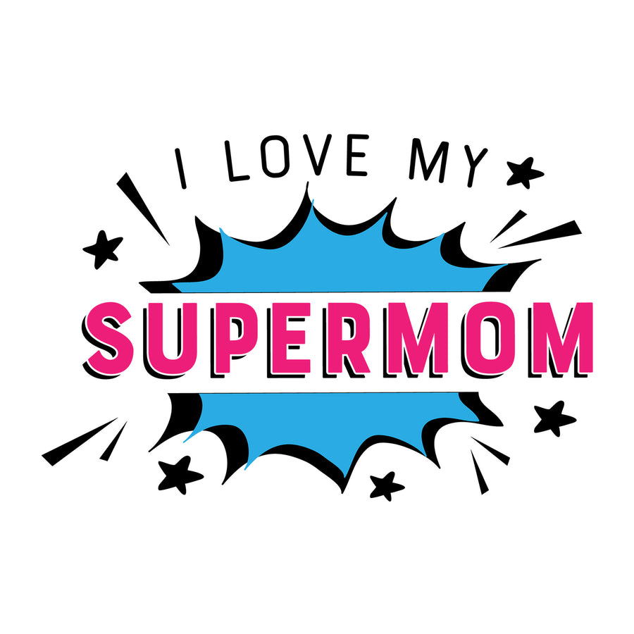 I Love My Supermom SVG for Cricut, Silhouette, laser cutting, vinyl, sublimation, Mother's Day shirts, mom gifts, decals, mugs, and DIY craft projects.