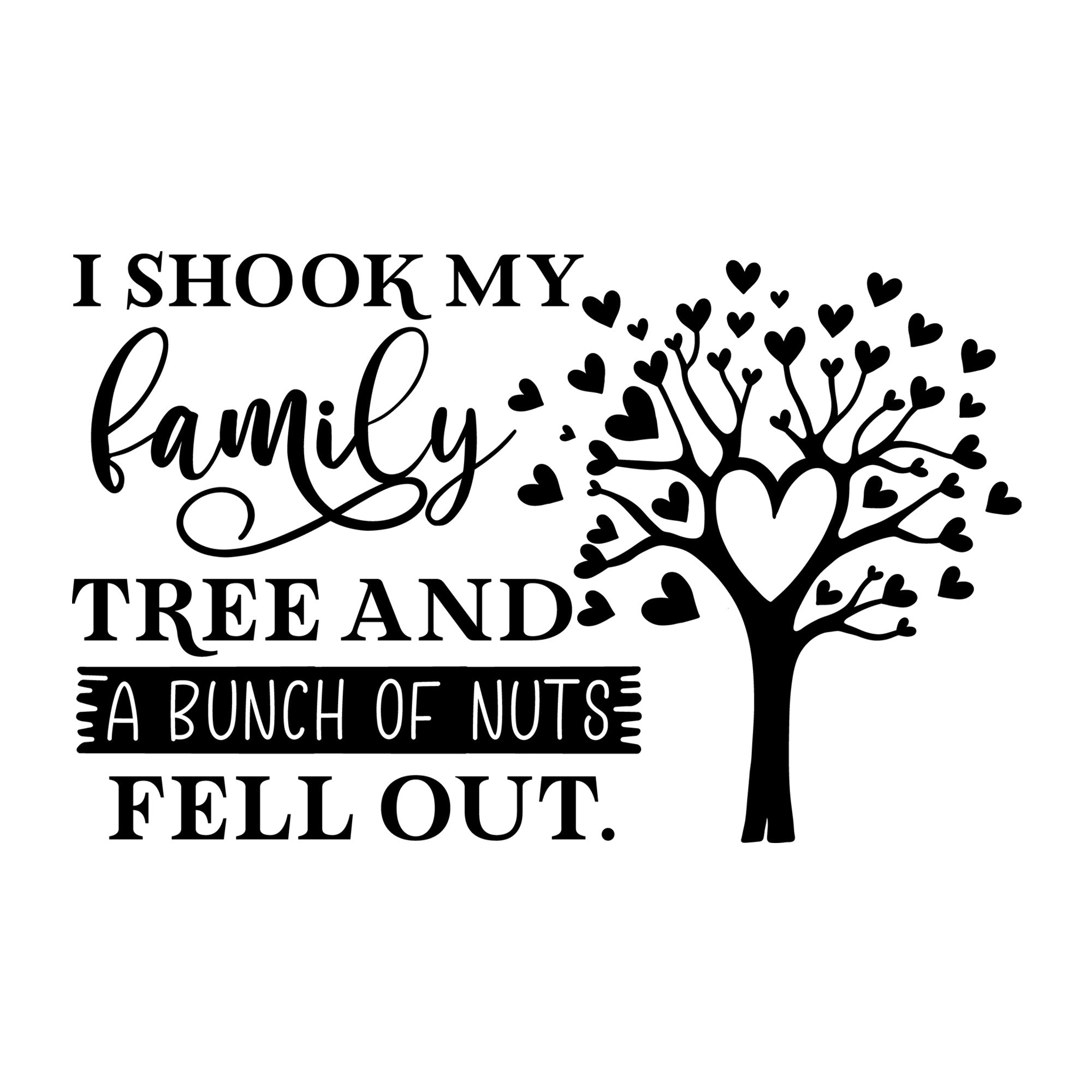 I Shook My Family Tree SVG design for Cricut, Silhouette, laser cutting, vinyl, sublimation, family crafts, and home decor projects.